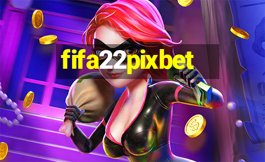 fifa22pixbet