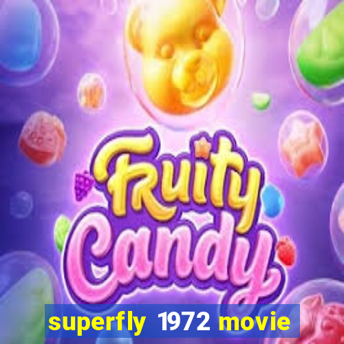 superfly 1972 movie