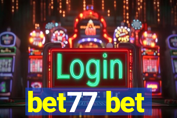 bet77 bet