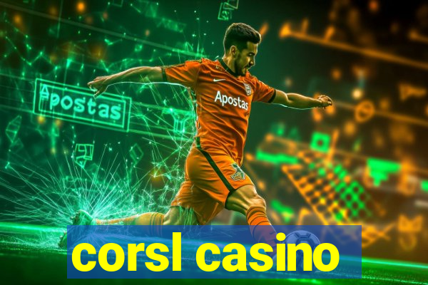 corsl casino