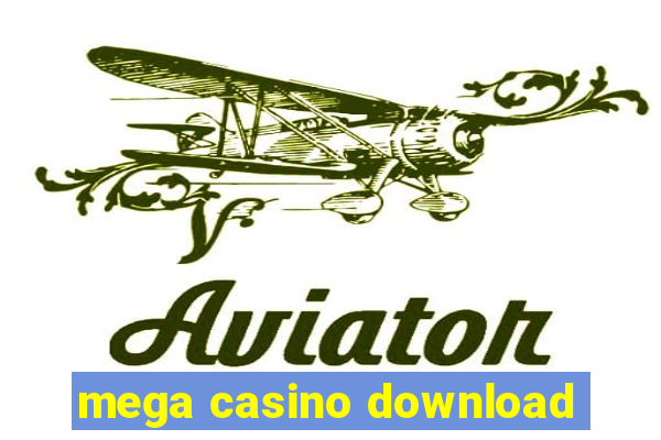 mega casino download