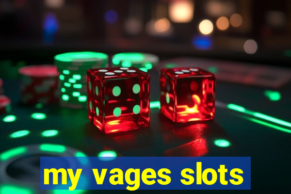 my vages slots