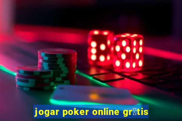 jogar poker online gr谩tis