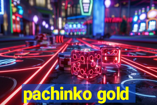 pachinko gold