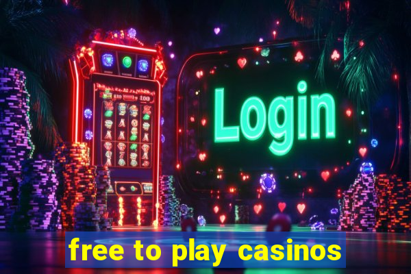 free to play casinos