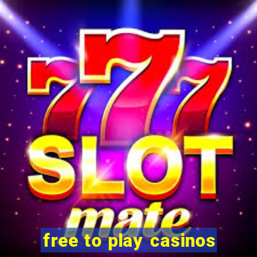 free to play casinos