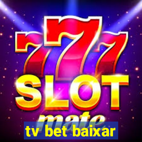 tv bet baixar