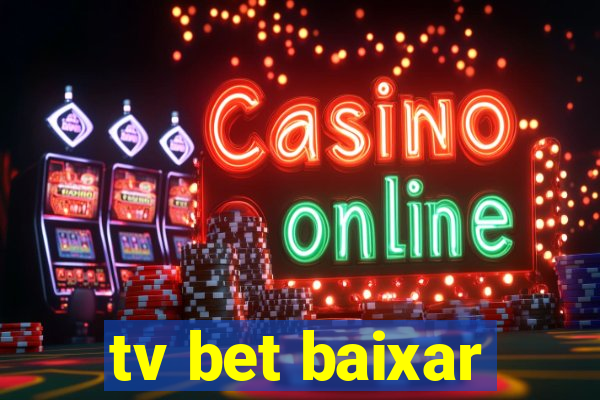 tv bet baixar