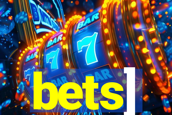 bets]