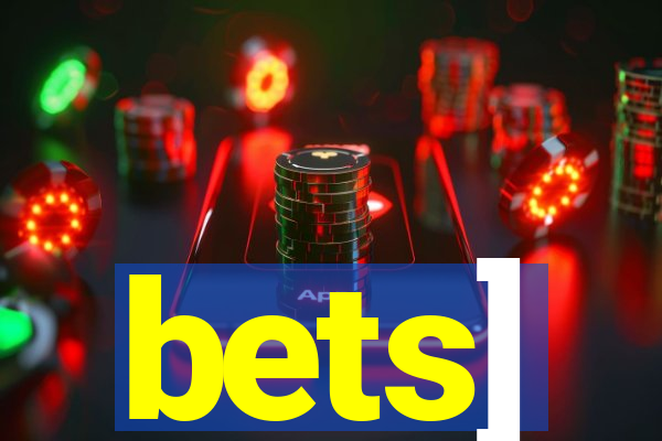 bets]