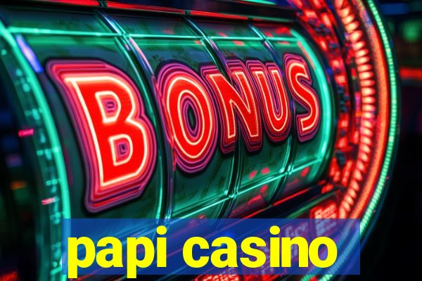 papi casino