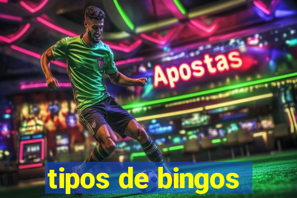 tipos de bingos