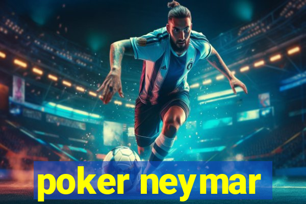 poker neymar