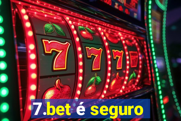 7.bet é seguro