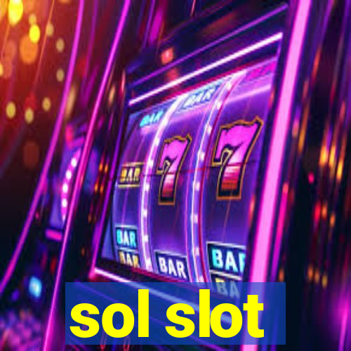 sol slot