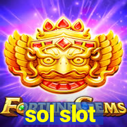 sol slot