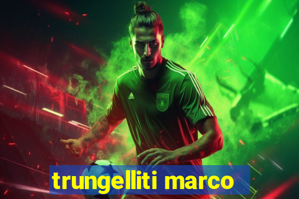 trungelliti marco