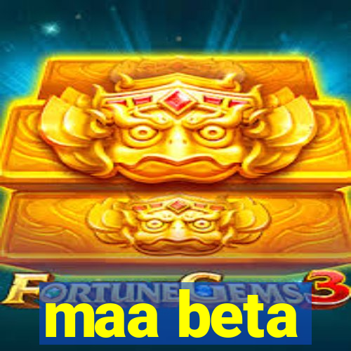 maa beta