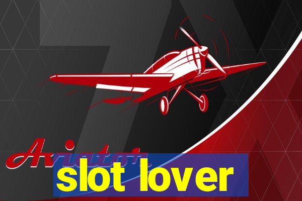 slot lover