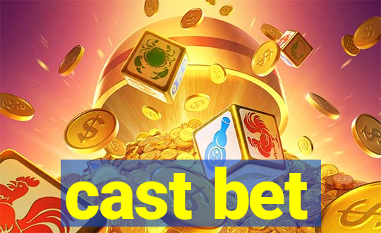 cast bet