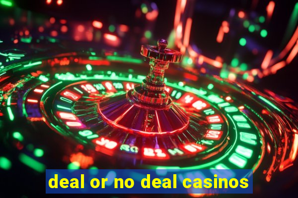 deal or no deal casinos