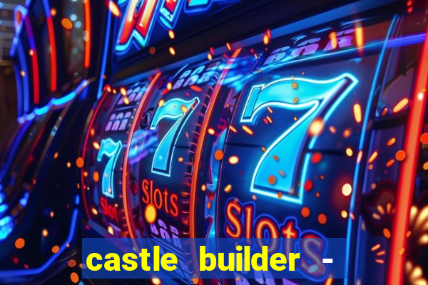 castle builder - epic slots