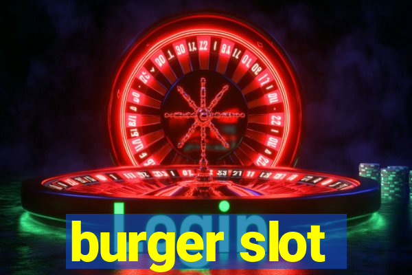 burger slot