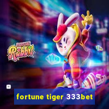 fortune tiger 333bet