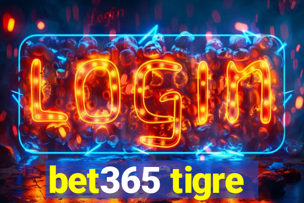 bet365 tigre