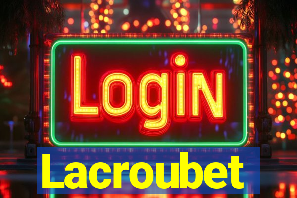 Lacroubet