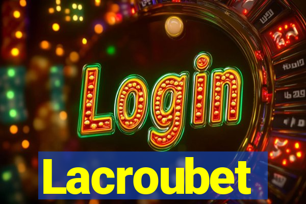 Lacroubet