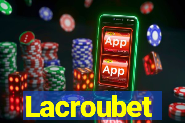 Lacroubet