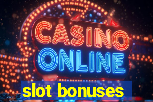 slot bonuses