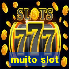 muito slot