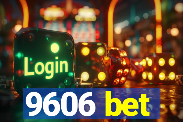 9606 bet