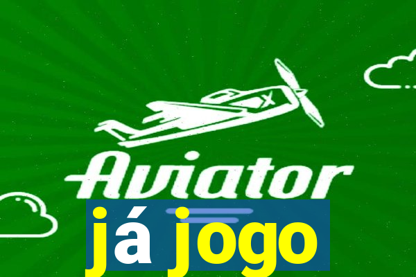 já jogo