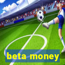 beta money