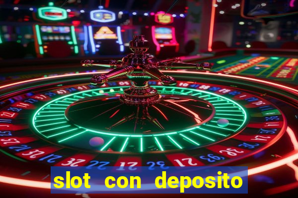 slot con deposito minimo 5 euro