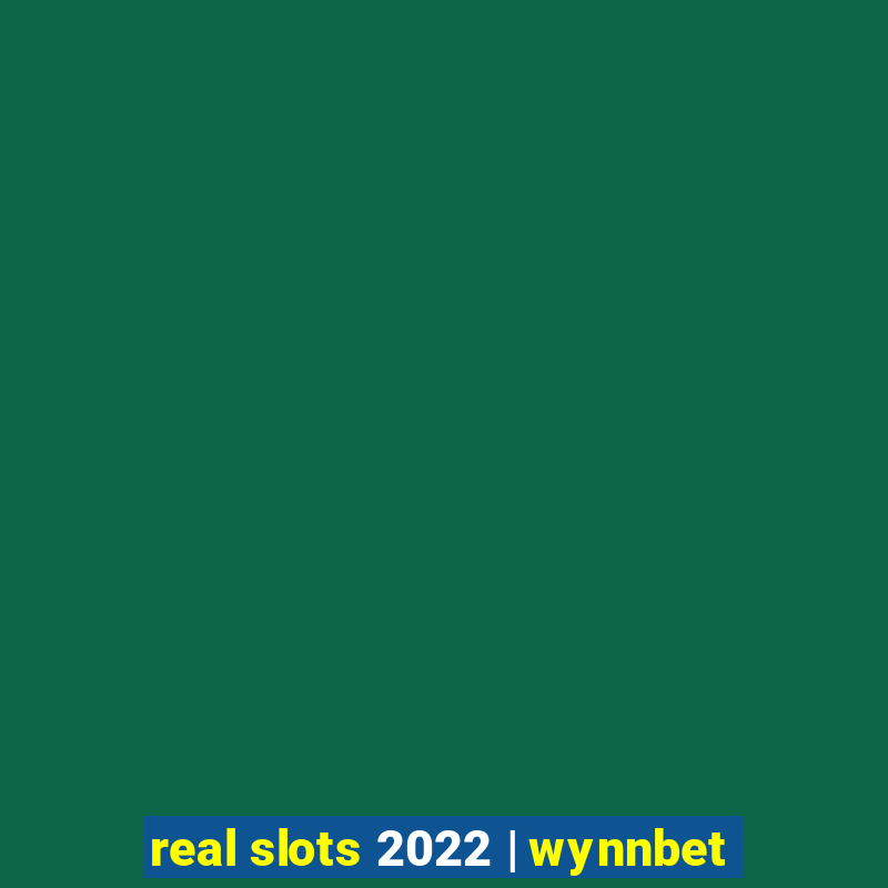 real slots 2022 | wynnbet