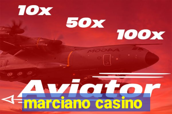 marciano casino