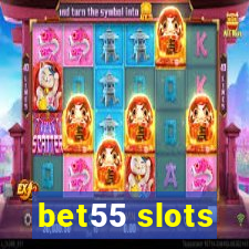 bet55 slots