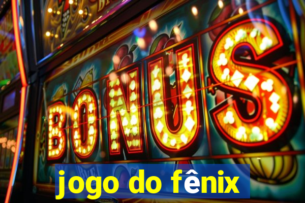 jogo do fênix