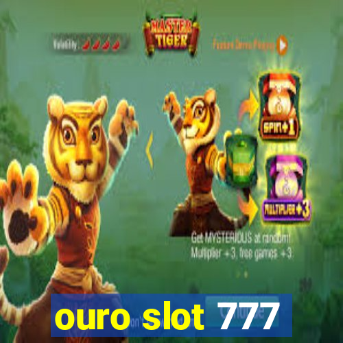 ouro slot 777