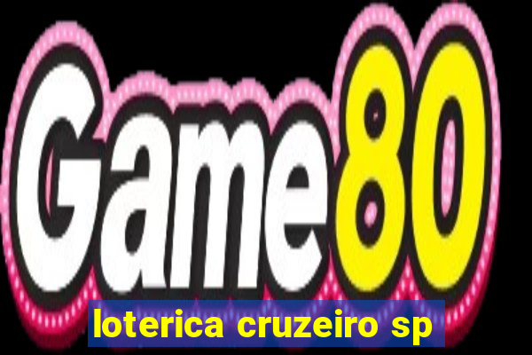 loterica cruzeiro sp