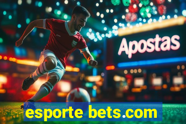 esporte bets.com