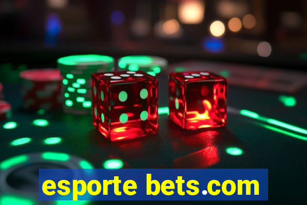 esporte bets.com