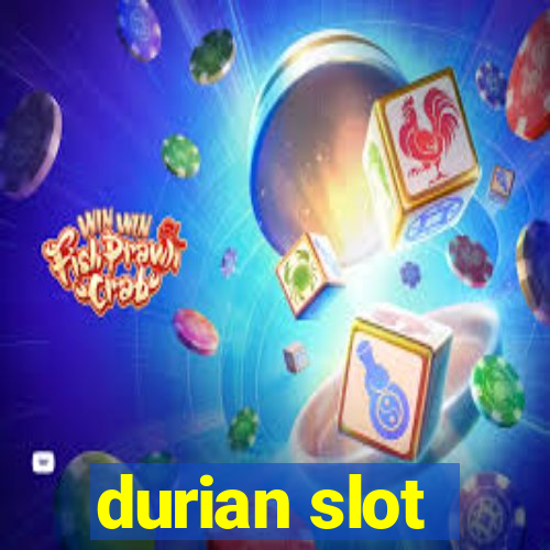 durian slot