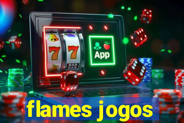 flames jogos