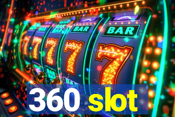 360 slot