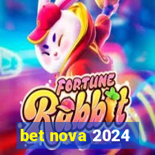 bet nova 2024